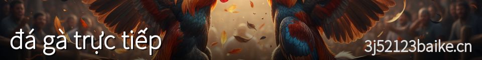 đá gà trực tiếp